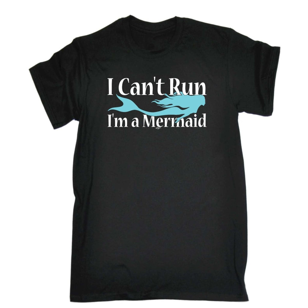 Cant Run Im A Mermaid - Mens Funny Novelty T-Shirt Tshirts BLACK T Shirt - 123t Australia | Funny T-Shirts Mugs Novelty Gifts