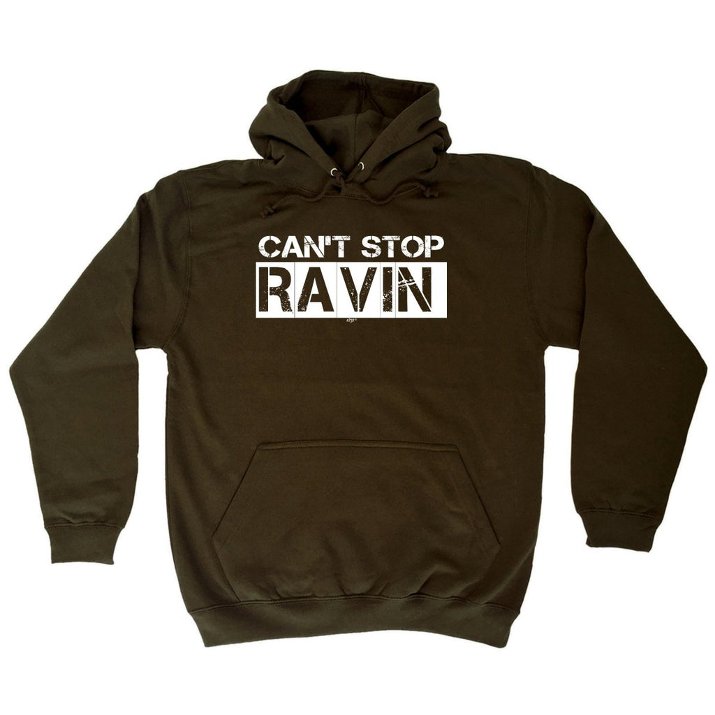 Cant Stop Raving Rave - Funny Novelty Hoodies Hoodie - 123t Australia | Funny T-Shirts Mugs Novelty Gifts