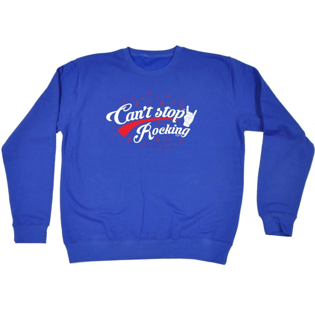 Cant Stop Rocking Music - Funny Novelty Sweatshirt - 123t Australia | Funny T-Shirts Mugs Novelty Gifts