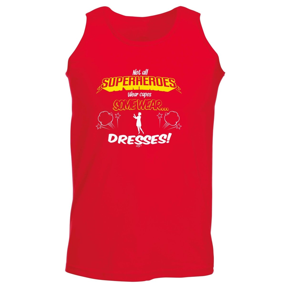 Capes Dresses Not All Superheroes Wear - Funny Novelty Vest Singlet Unisex Tank Top - 123t Australia | Funny T-Shirts Mugs Novelty Gifts