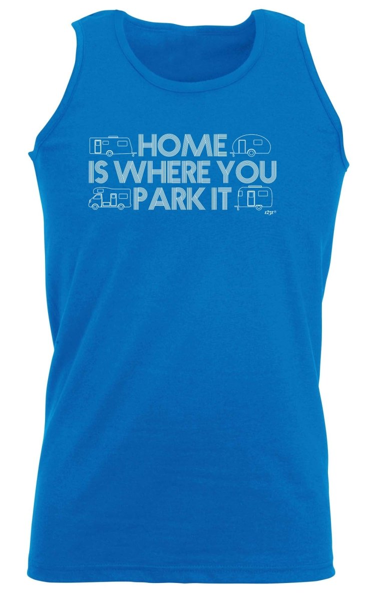 Caravan Home Is Where You Park It - Funny Novelty Vest Singlet Unisex Tank Top - 123t Australia | Funny T-Shirts Mugs Novelty Gifts