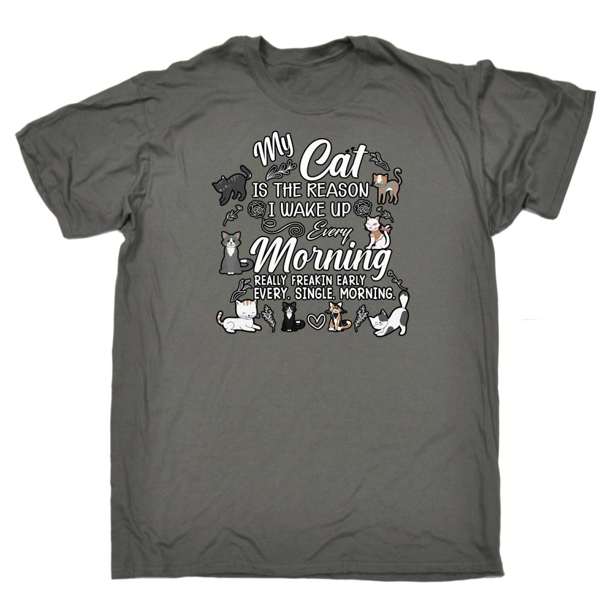 Cat Is The Readon I Wake Up In The Morning Kitten Pussy Cats - Mens Funny T-Shirt Tshirts Tee Shirt - 123t Australia | Funny T-Shirts Mugs Novelty Gifts