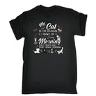 Cat Is The Readon I Wake Up In The Morning Kitten Pussy Cats - Mens Funny T-Shirt Tshirts Tee Shirt - 123t Australia | Funny T-Shirts Mugs Novelty Gifts
