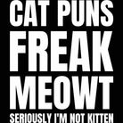 Cat Puns Freak Meowt Cats - Mens Funny T-Shirt Tshirts - 123t Australia | Funny T-Shirts Mugs Novelty Gifts