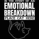 Cats In The Event Of An Emotional Breakdown Place Cat Here - Mens Funny T-Shirt Tshirts - 123t Australia | Funny T-Shirts Mugs Novelty Gifts