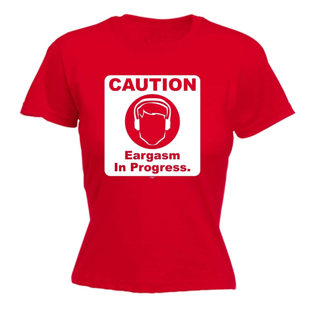 Caution Eargasm In Progress - Funny Novelty Womens T-Shirt T Shirt Tshirt - 123t Australia | Funny T-Shirts Mugs Novelty Gifts