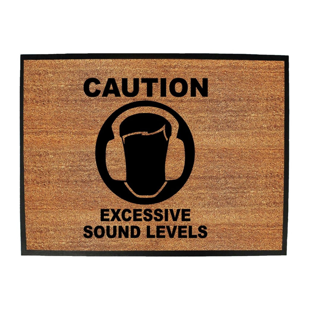 Caution Excessive Sound Levels - Funny Novelty Doormat Man Cave Floor mat - 123t Australia | Funny T-Shirts Mugs Novelty Gifts