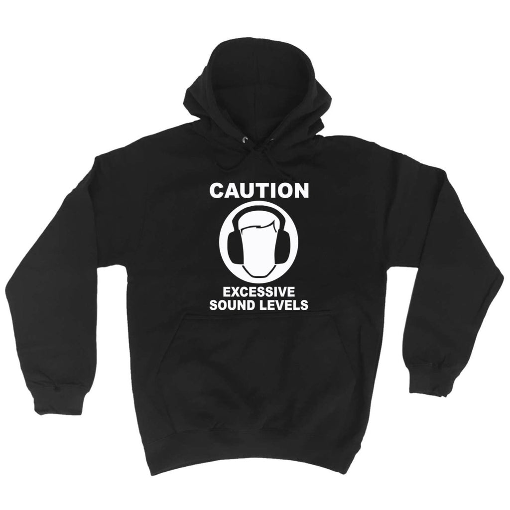 Caution Excessive Sound Levels - Funny Novelty Hoodies Hoodie - 123t Australia | Funny T-Shirts Mugs Novelty Gifts