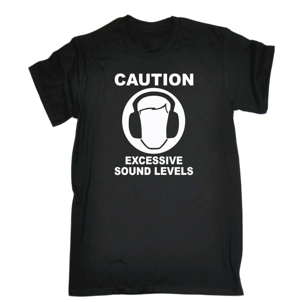 Caution Excessive Sound Levels - Mens Funny Novelty T-Shirt Tshirts BLACK T Shirt - 123t Australia | Funny T-Shirts Mugs Novelty Gifts