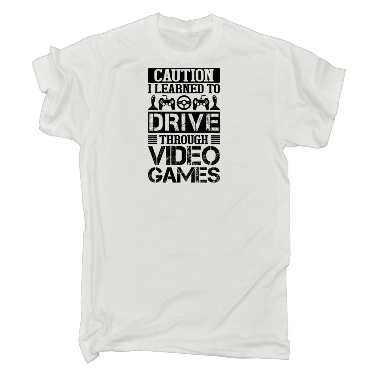Caution I Learned To Drive Through Video Games Gamer - Mens Funny T-Shirt Tshirts - 123t Australia | Funny T-Shirts Mugs Novelty Gifts