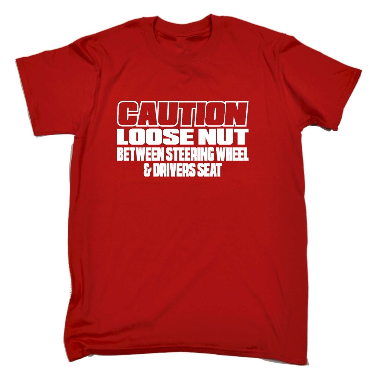 Caution Loose Nut Between Driver Seat - Mens Funny T-Shirt Tshirts - 123t Australia | Funny T-Shirts Mugs Novelty Gifts