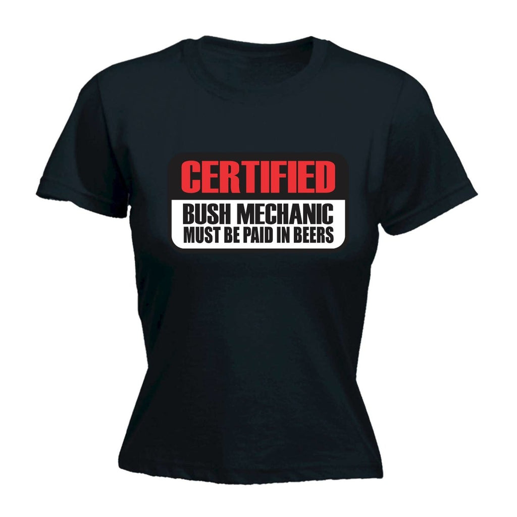 Certified Bush Mechanic - Funny Womens T-Shirt Tshirt - 123t Australia | Funny T-Shirts Mugs Novelty Gifts