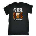 Change Is Good Beer Is Better Alcohol - Mens Funny T-Shirt Tshirts Tee Shirt - 123t Australia | Funny T-Shirts Mugs Novelty Gifts