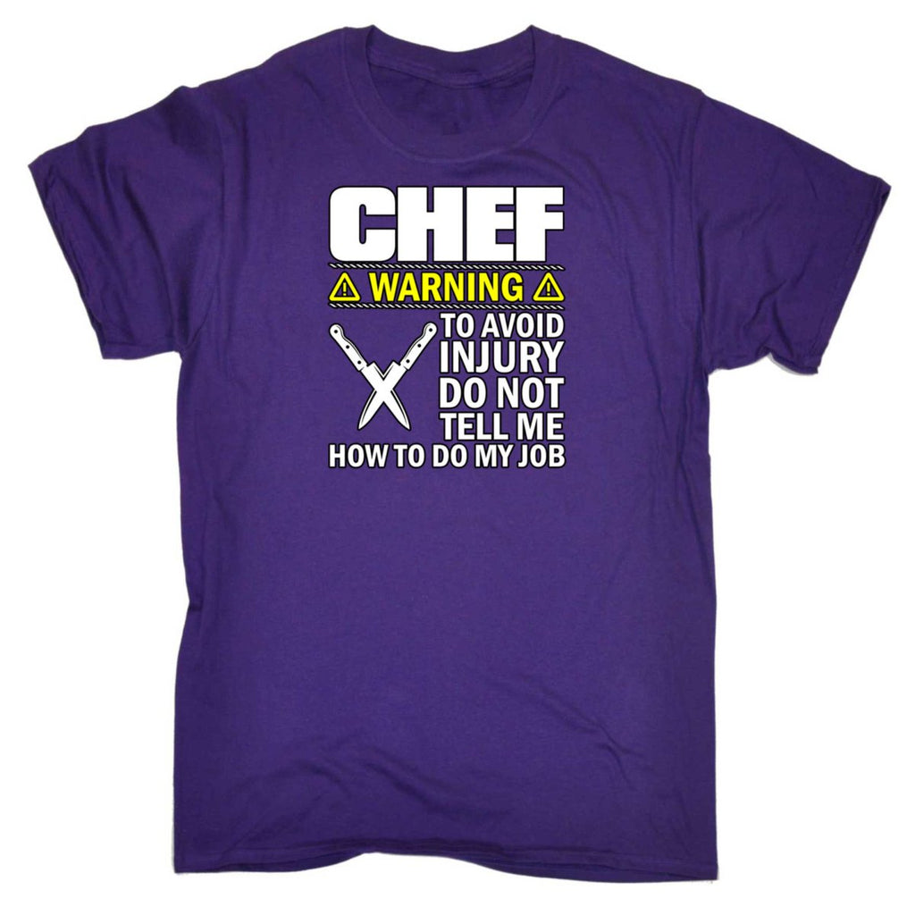 Chef Warning To Avoid Injury Do Not Tell Me - Mens Funny T-Shirt Tshirts - 123t Australia | Funny T-Shirts Mugs Novelty Gifts