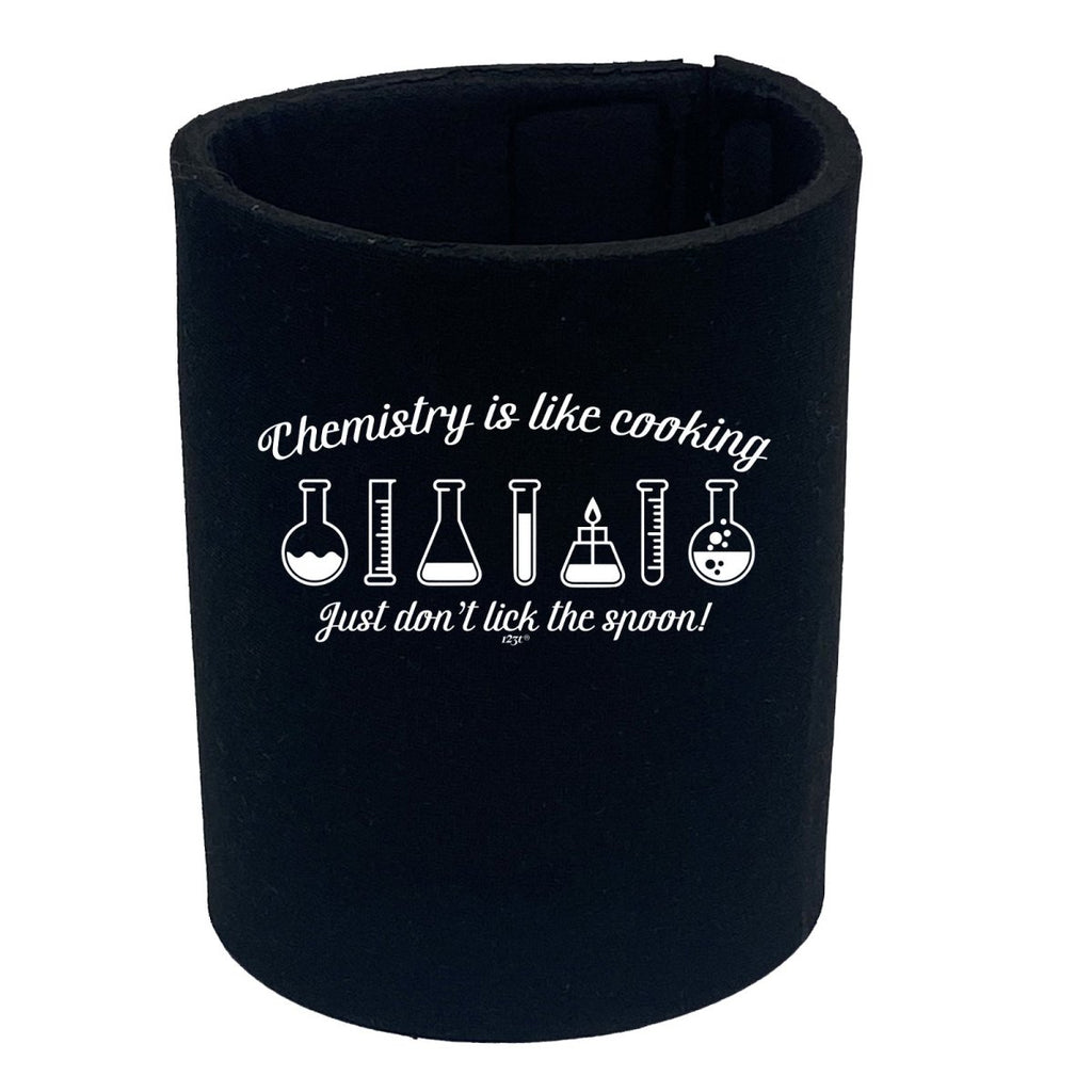 Chemistry Is Like Cooking - Funny Novelty Stubby Holder - 123t Australia | Funny T-Shirts Mugs Novelty Gifts