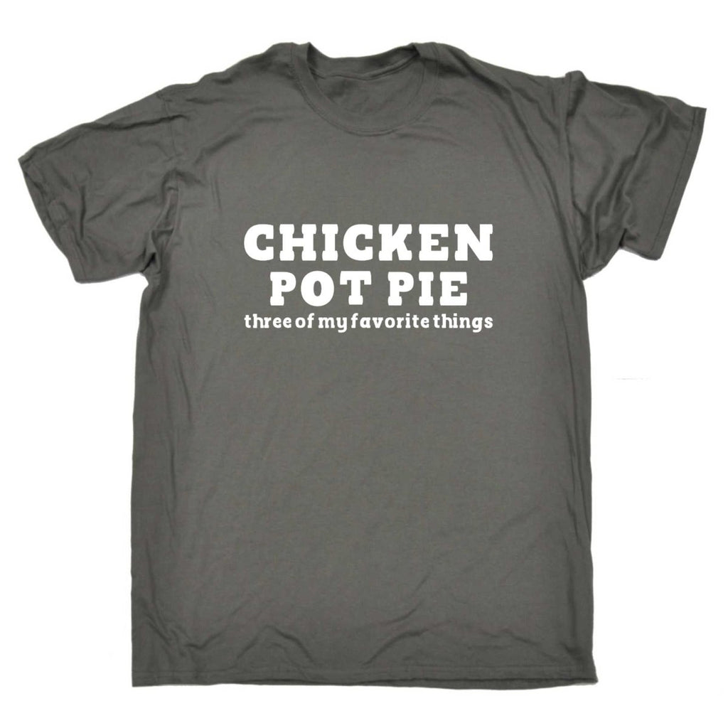 Chicken Pot Pie Three Of My Favorite Things Chef - Mens Funny T-Shirt Tshirts - 123t Australia | Funny T-Shirts Mugs Novelty Gifts