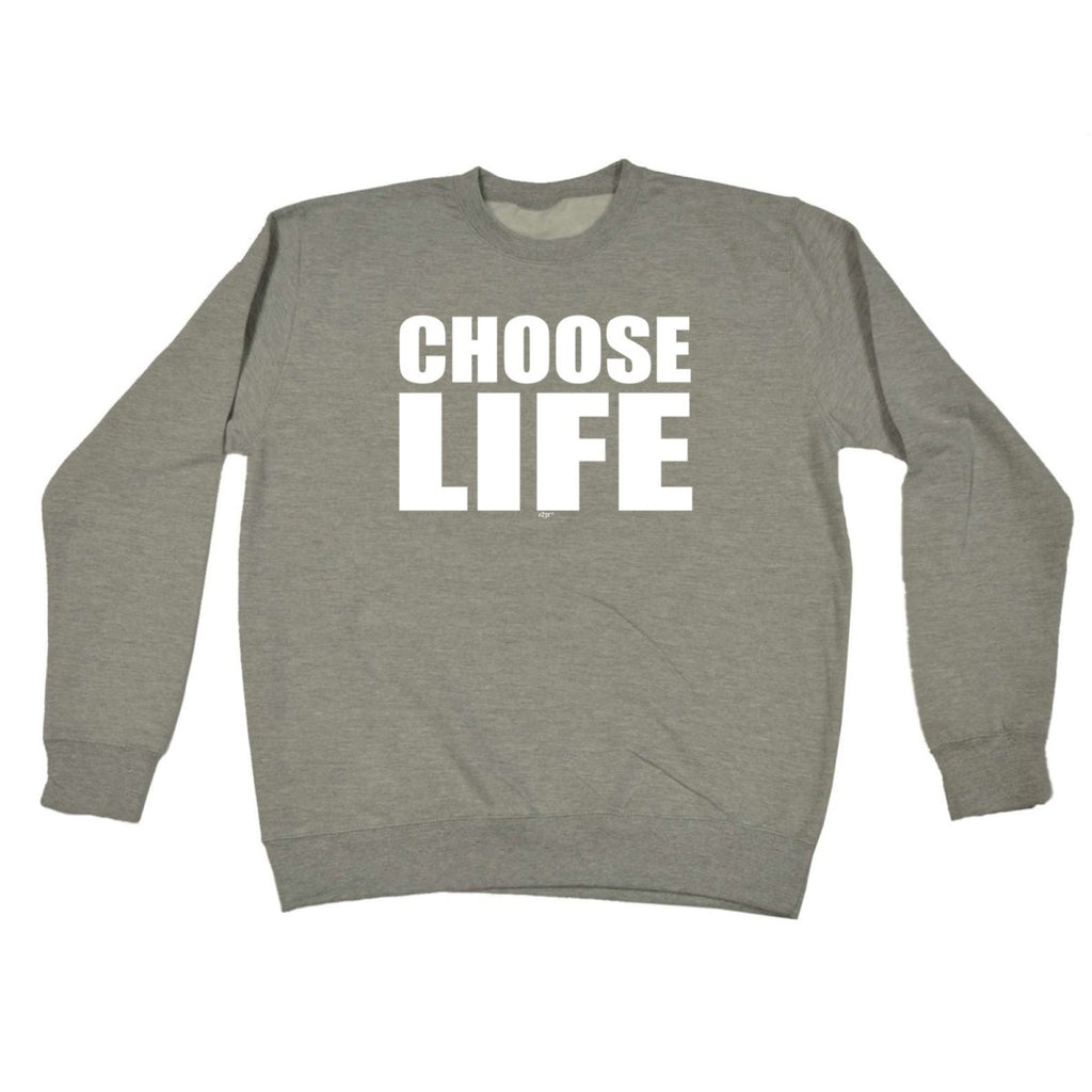 Choose Life White - Funny Novelty Sweatshirt - 123t Australia | Funny T-Shirts Mugs Novelty Gifts