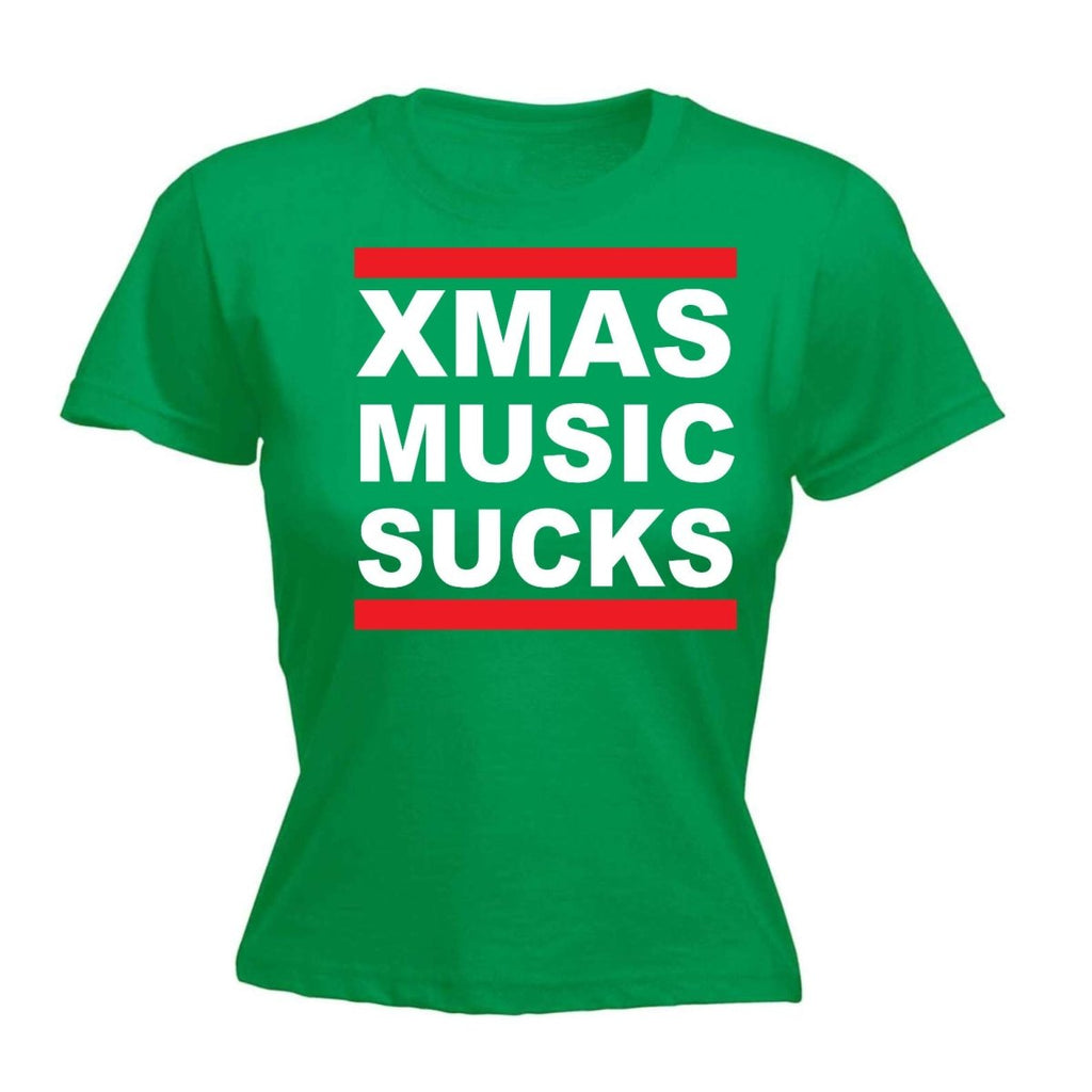 Chrismas Music Sucks - Funny Womens T-Shirt Tshirt - 123t Australia | Funny T-Shirts Mugs Novelty Gifts