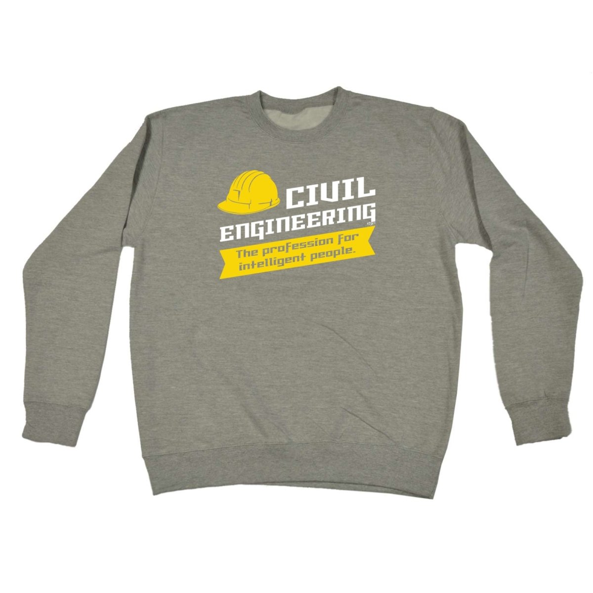 Civil Engineering - Funny Novelty Sweatshirt - 123t Australia | Funny T-Shirts Mugs Novelty Gifts