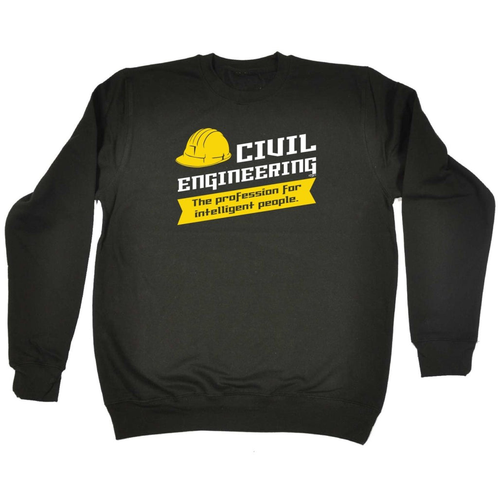 Civil Engineering - Funny Novelty Sweatshirt - 123t Australia | Funny T-Shirts Mugs Novelty Gifts