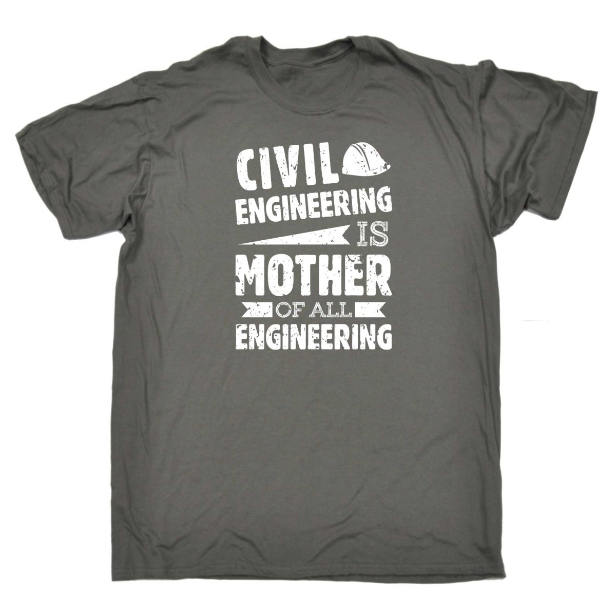 Civil Engineering Is The Mother Of All - Mens Funny T-Shirt Tshirts Tee Shirt - 123t Australia | Funny T-Shirts Mugs Novelty Gifts
