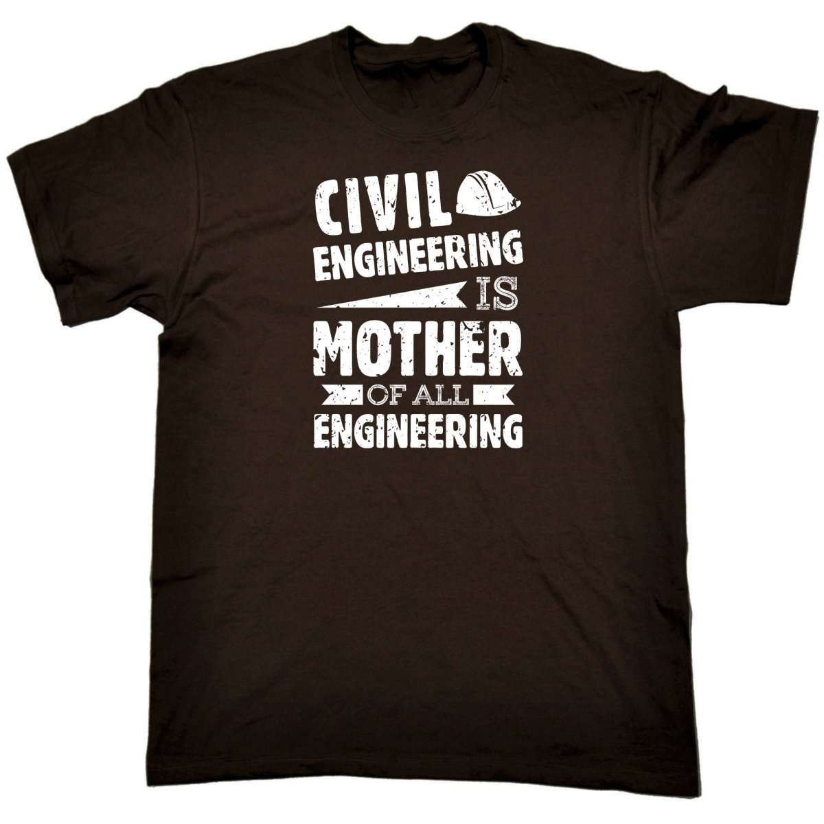 Civil Engineering Is The Mother Of All - Mens Funny T-Shirt Tshirts Tee Shirt - 123t Australia | Funny T-Shirts Mugs Novelty Gifts