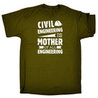 Civil Engineering Is The Mother Of All - Mens Funny T-Shirt Tshirts Tee Shirt - 123t Australia | Funny T-Shirts Mugs Novelty Gifts
