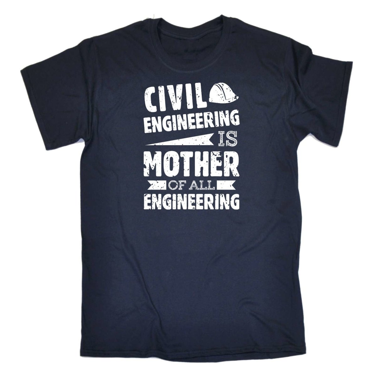 Civil Engineering Is The Mother Of All - Mens Funny T-Shirt Tshirts Tee Shirt - 123t Australia | Funny T-Shirts Mugs Novelty Gifts