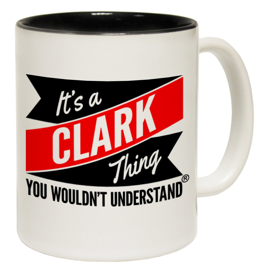 123t New It's A Clark Thing You Wouldn't Understand Funny Mug, 123t Mugs