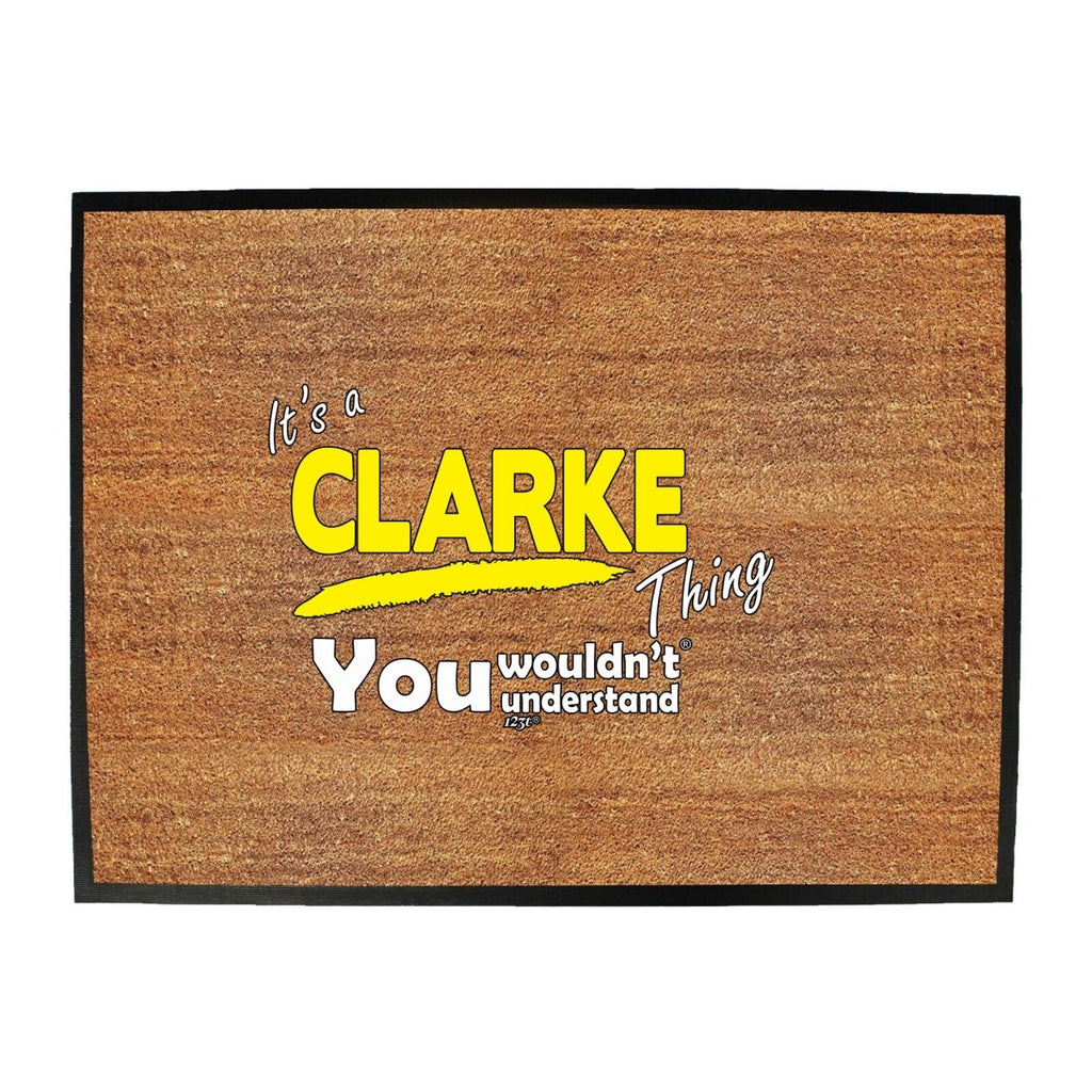 Clarke V1 Surname Thing - Funny Novelty Doormat Man Cave Floor mat - 123t Australia | Funny T-Shirts Mugs Novelty Gifts