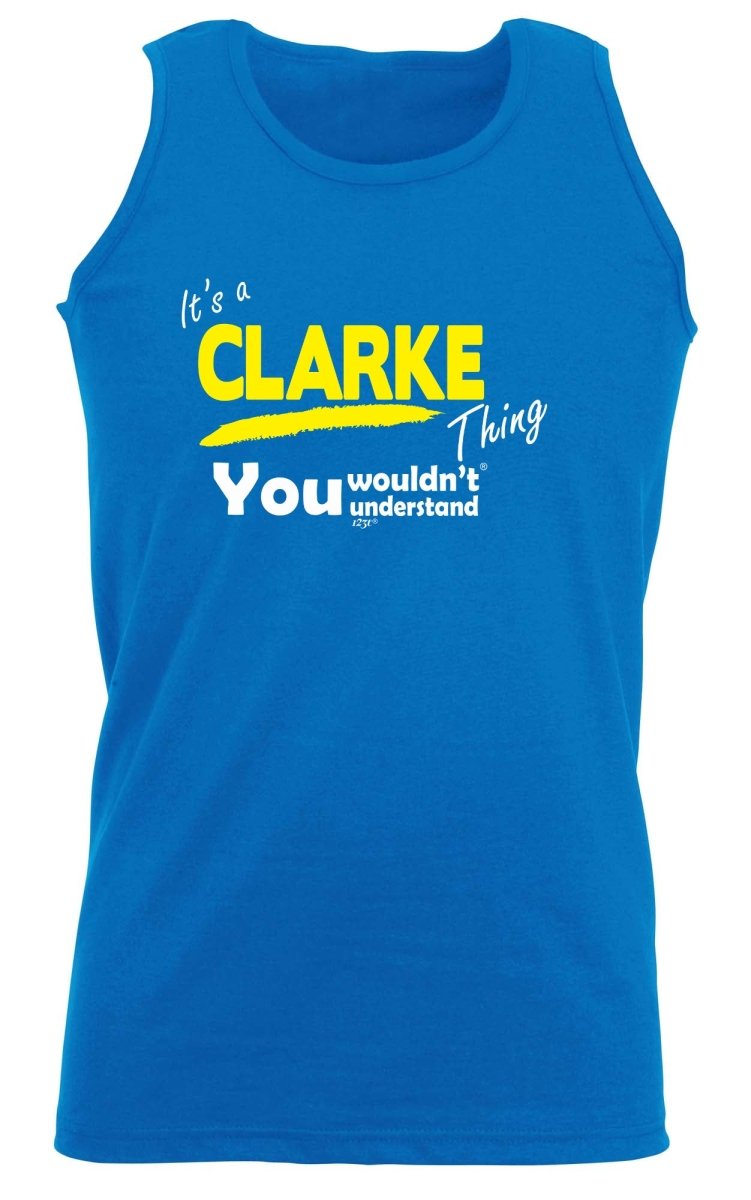 Clarke V1 Surname Thing - Funny Novelty Vest Singlet Unisex Tank Top - 123t Australia | Funny T-Shirts Mugs Novelty Gifts