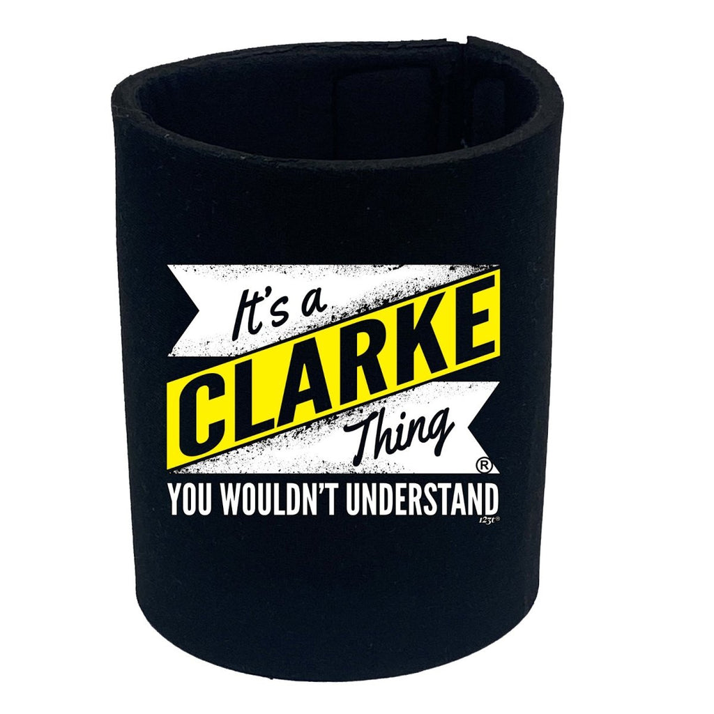 Clarke V2 Surname Thing - Funny Novelty Stubby Holder - 123t Australia | Funny T-Shirts Mugs Novelty Gifts