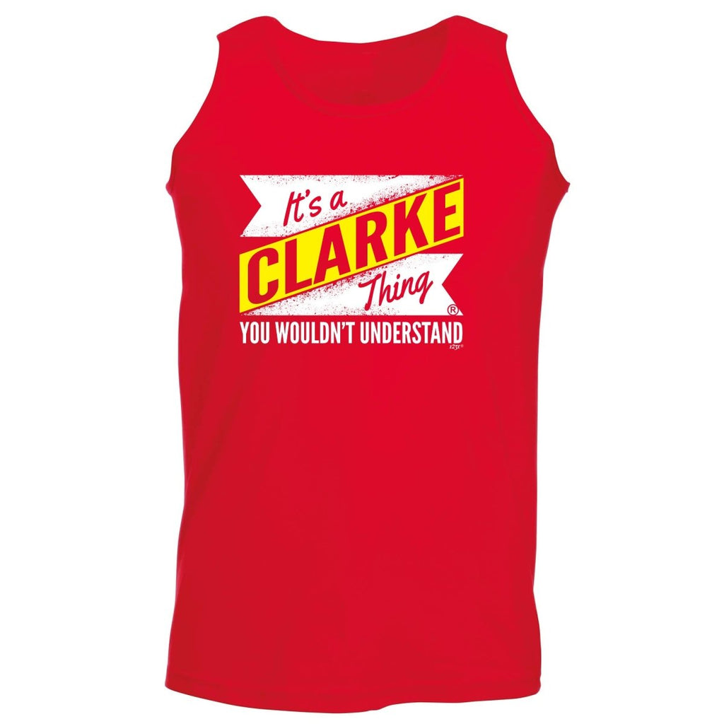 Clarke V2 Surname Thing - Funny Novelty Vest Singlet Unisex Tank Top - 123t Australia | Funny T-Shirts Mugs Novelty Gifts