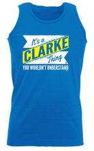 Clarke V2 Surname Thing - Funny Novelty Vest Singlet Unisex Tank Top - 123t Australia | Funny T-Shirts Mugs Novelty Gifts