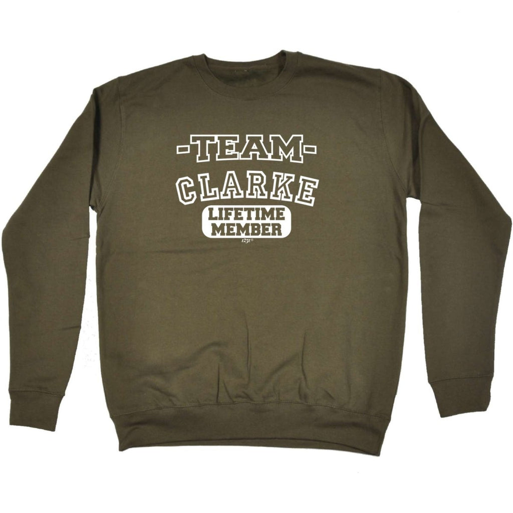 Clarke V2 Team Lifetime Member - Funny Novelty Sweatshirt - 123t Australia | Funny T-Shirts Mugs Novelty Gifts