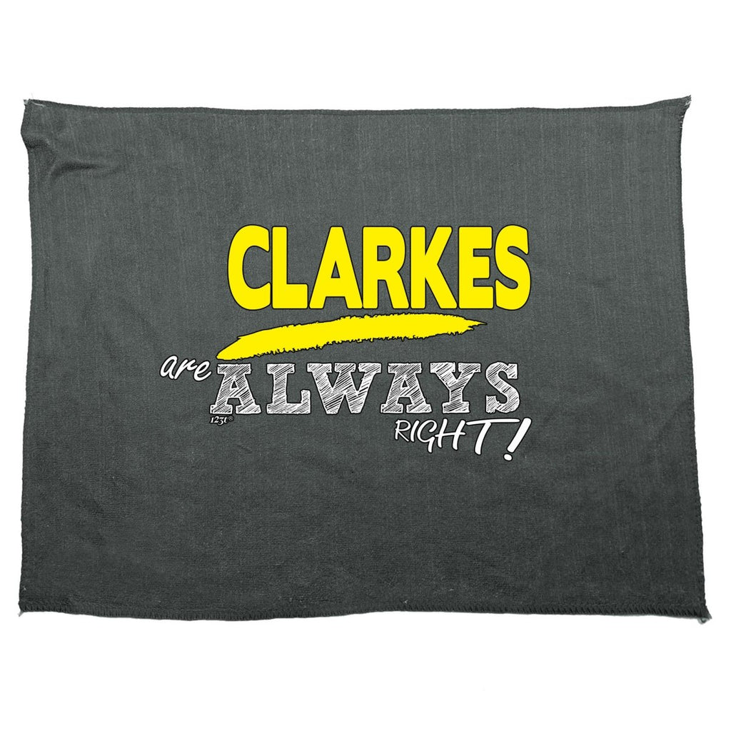 Clarkes Always Right - Funny Novelty Soft Sport Microfiber Towel - 123t Australia | Funny T-Shirts Mugs Novelty Gifts
