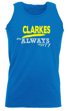 Clarkes Always Right - Funny Novelty Vest Singlet Unisex Tank Top - 123t Australia | Funny T-Shirts Mugs Novelty Gifts
