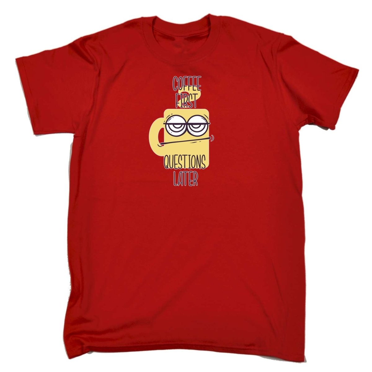 Coffee First Questions Later - Mens Funny T-Shirt Tshirts - 123t Australia | Funny T-Shirts Mugs Novelty Gifts