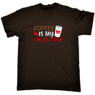 Coffee Is My Valentine Valentines Day - Mens Funny T-Shirt Tshirts - 123t Australia | Funny T-Shirts Mugs Novelty Gifts