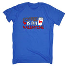Coffee Is My Valentine Valentines Day - Mens Funny T-Shirt Tshirts - 123t Australia | Funny T-Shirts Mugs Novelty Gifts