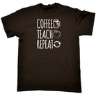 Coffee Teach Repeat Teacher - Mens Funny T-Shirt Tshirts - 123t Australia | Funny T-Shirts Mugs Novelty Gifts