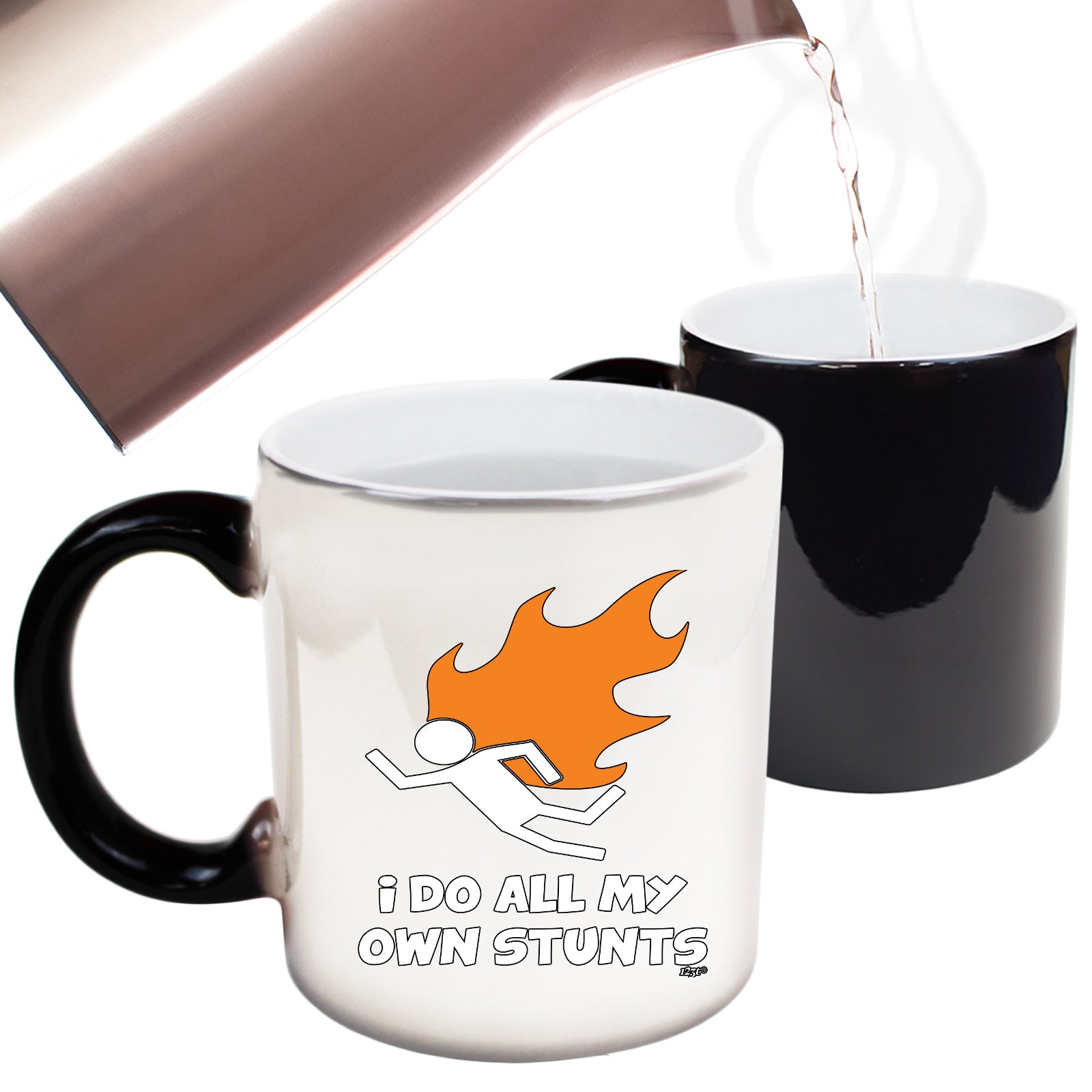 Flame Do All My Own Stunts - Funny Colour Changing Mug Cup