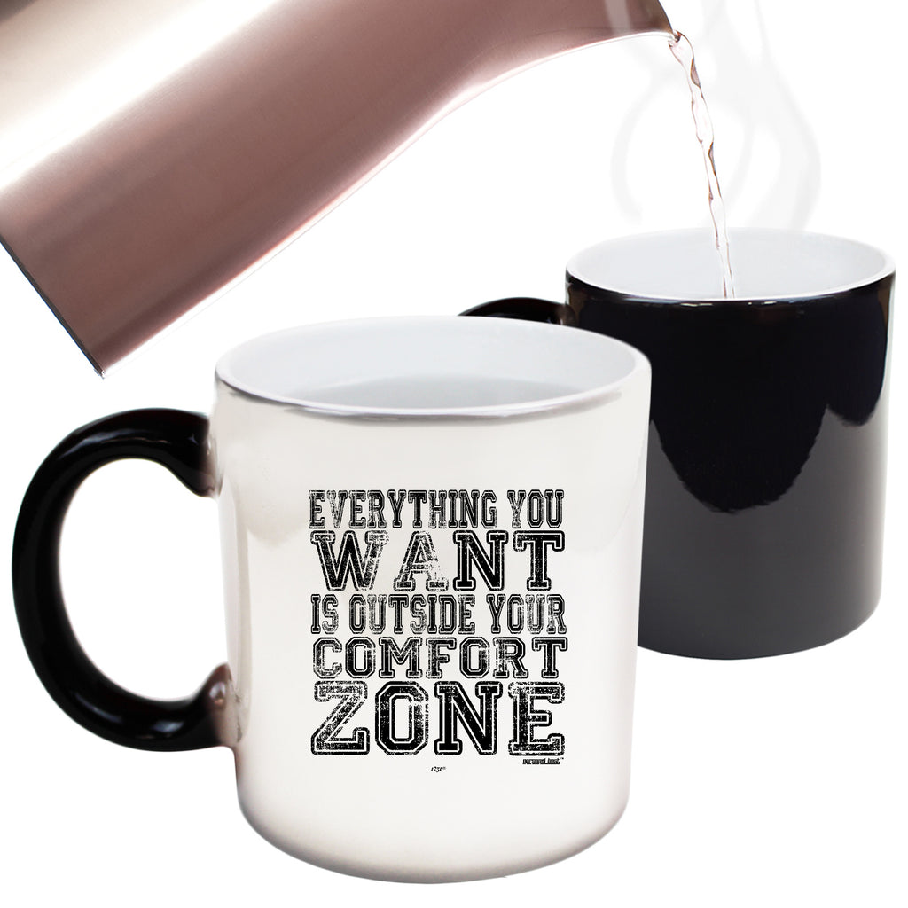 Pb Everything You Want Is Outside Your Comfort Zone - Funny Colour Changing Mug