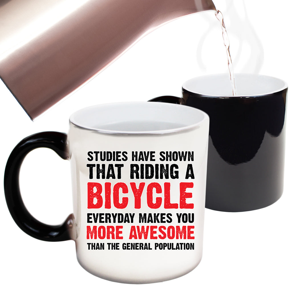 Studies Have Show Cycling Bicycle Bike - Funny Colour Changing Mug