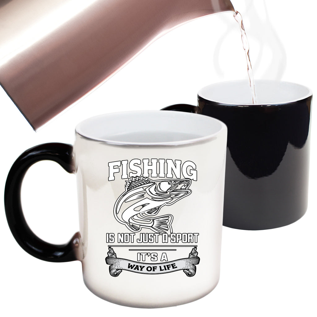 Fishing Not Just A Sport Way Of Life Fish Angling - Funny Colour Changing Mug