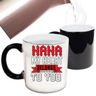 Nana My Heart Belongs To You - Funny Colour Changing Mug