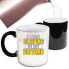 If Found Sleeping Do Not Disturb - Funny Colour Changing Mug