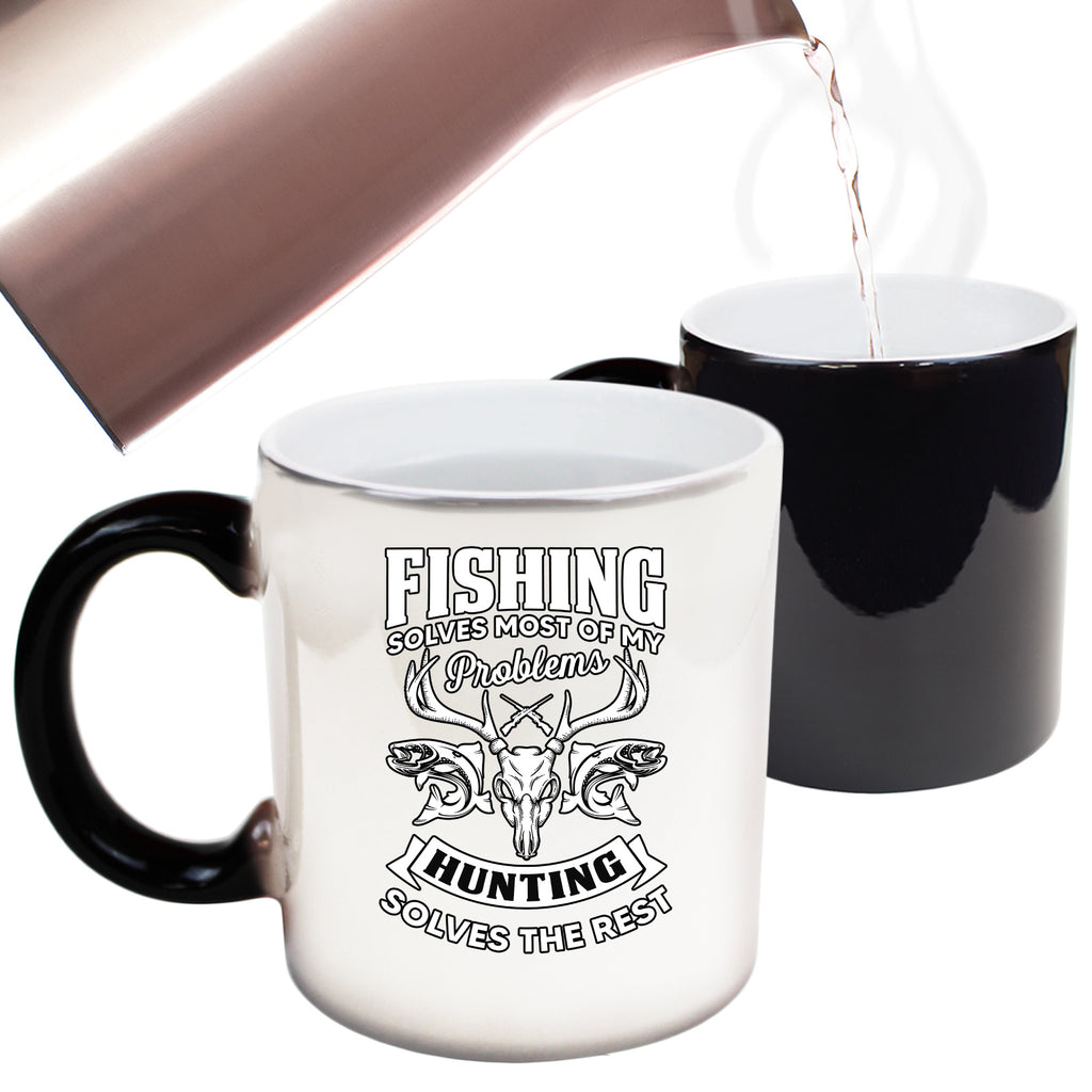 Fishing Solves Most Problems Hunting Solves The Rest - Funny Colour Changing Mug