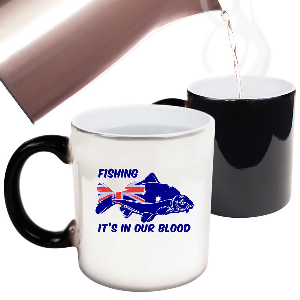 Fishing Its In Our Blood Australia - Funny Colour Changing Mug