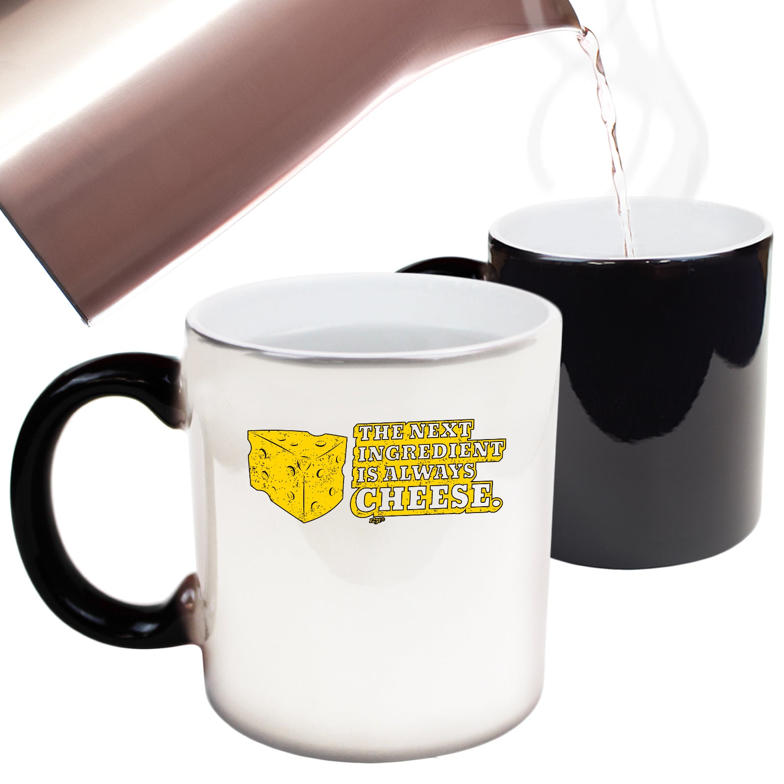 The Next Ingedient Is Always Cheese - Funny Colour Changing Mug